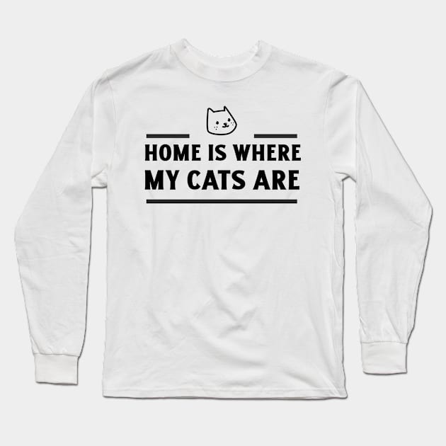 Home is where my cats are Long Sleeve T-Shirt by Purrfect Shop